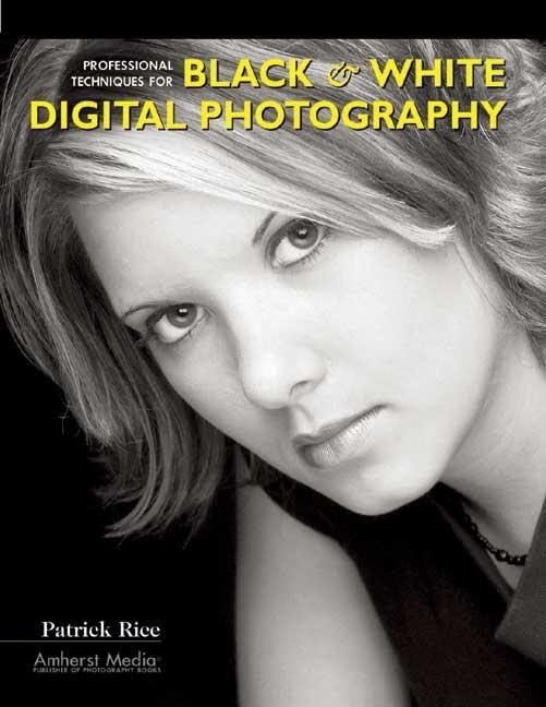 Professional Techniques for Black & White Digital Photography,Used