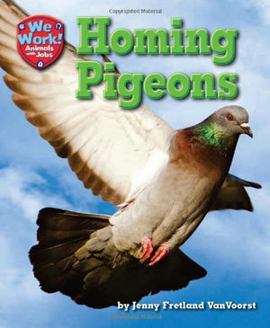 Homing Pigeons (We Work! Animals With Jobs),Used