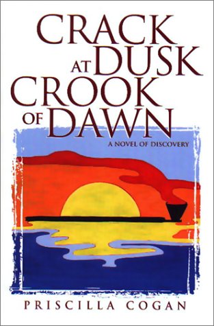 Crack at Dusk Crook of Dawn: A Novel of Discovery,Used