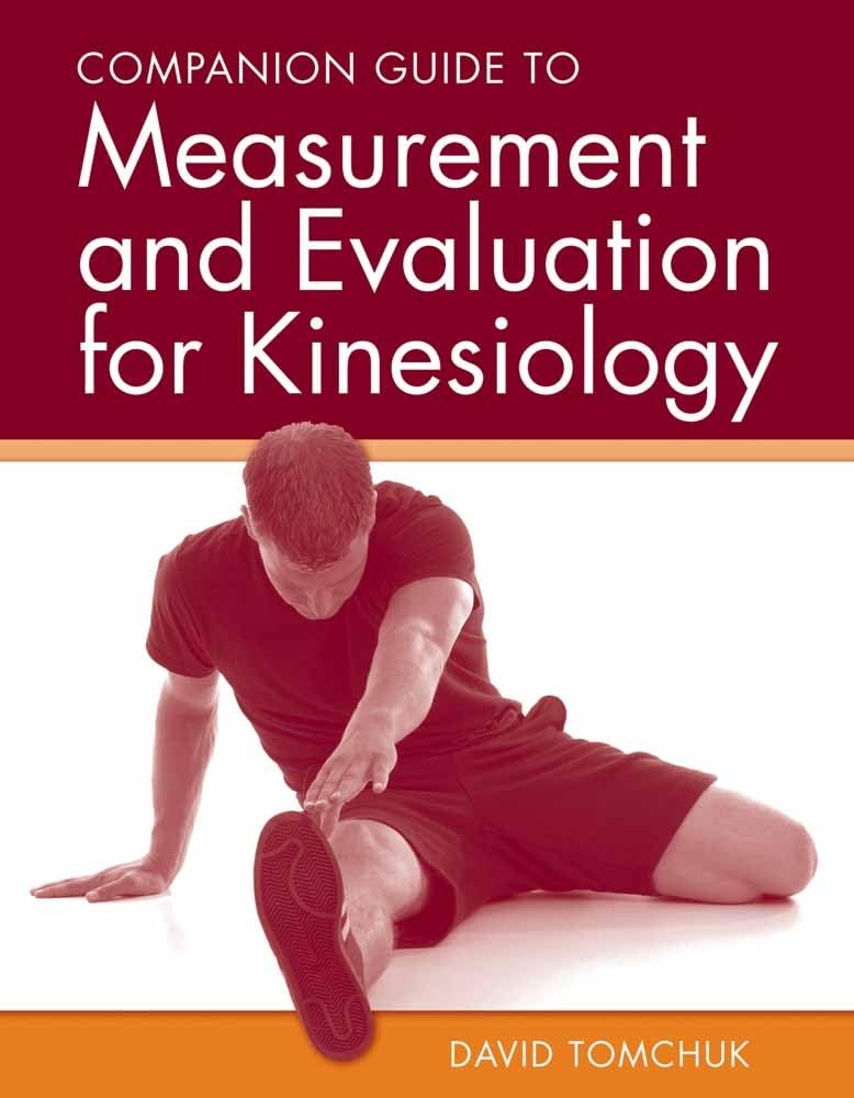 Companion Guide to Measurement and Evaluation for Kinesiology,Used