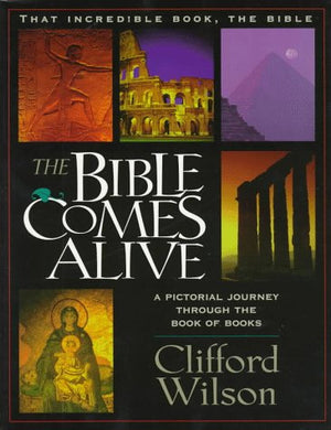 The Bible Comes Alive: A Pictorial Journey Through the Book of Books (That Incredible Book, The Bible, Vol. 1),Used