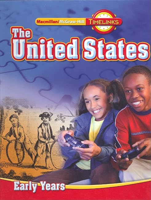 TimeLinks, Grade 5 The United States: Early Years, Student Edition (OLDER ELEMENTARY SOCIAL STUDIES),New