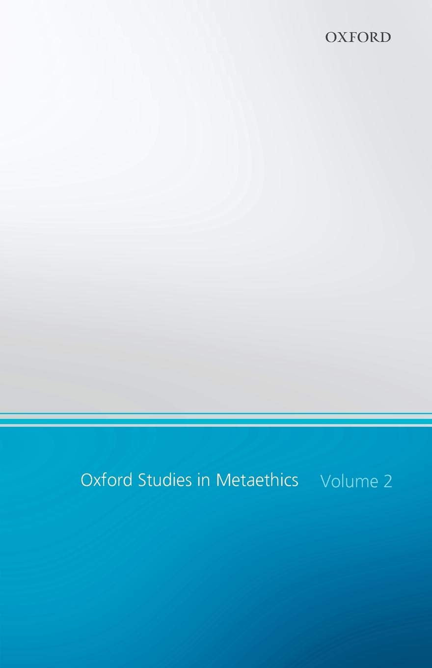 Oxford Studies In Metaethics: Volume 2