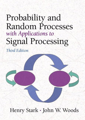 Probability And Random Processes With Applications To Signal Processing,New