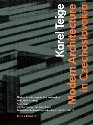 Modern Architecture in Czechoslavia and Other Writings (Texts & Documents),Used