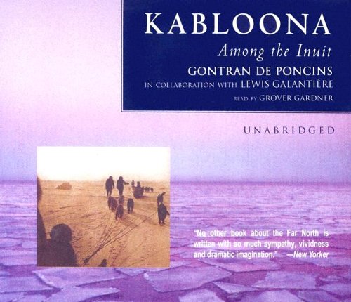 Kabloona: Among the Inuit,Used