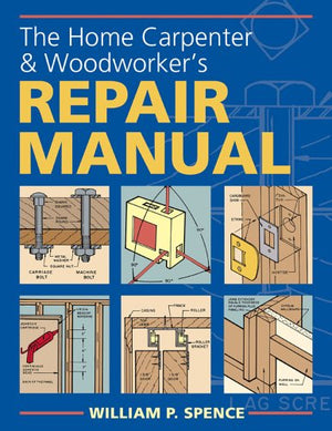 The Home Carpenter & Woodworker's Repair Manual,Used