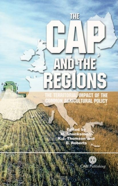 The Cap And The Regions: Territorial Impact Of Common Agricultural Policy,Used