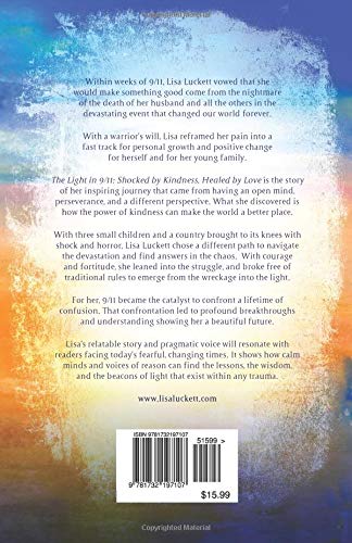 The Light in 9/11: Shocked by Kindness, Healed by Love,Used