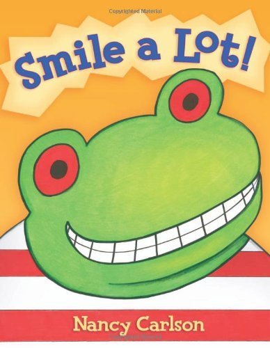 Smile a Lot! (Nancy Carlson's Neighborhood),Used