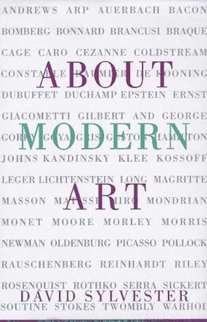 About Modern Art: Critical Essays, 19481996,Used