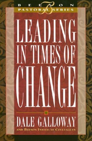 Leading in Times Of Change: Book 4 (Beeson Pastoral Series),New