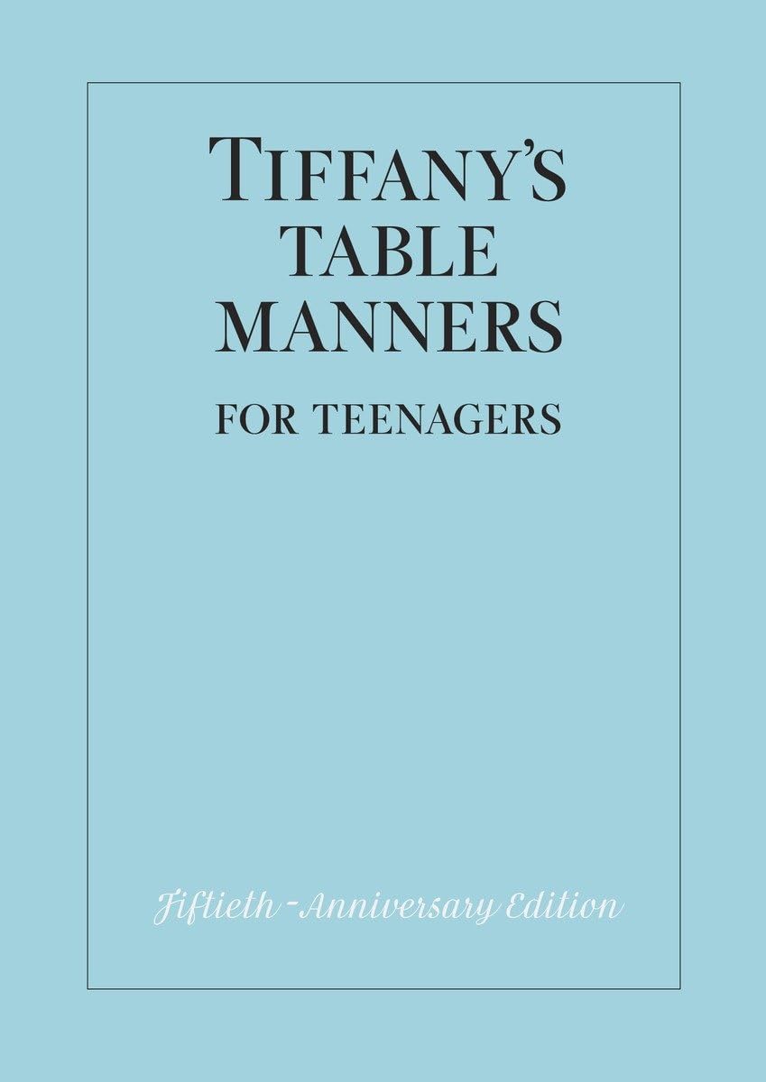 Tiffany'S Table Manners For Teenagers,New