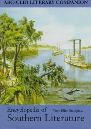 Encyclopedia of Southern Literature (ABCCLIO Literary Companion),Used