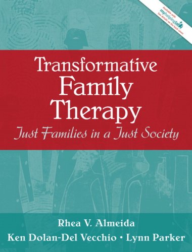 Transformative Family Therapy: Just Families in a Just Society,Used