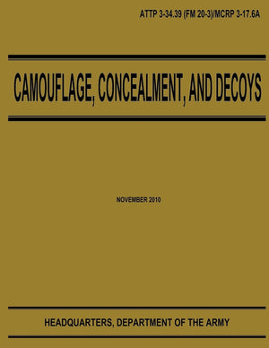 Camouflage, Concealment, And Decoys (Attp 334.39),Used