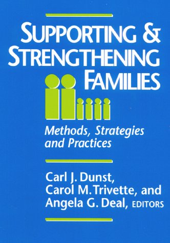 Supporting and Strengthening Families: Methods, Strategies and Practices,New