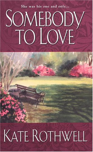 Somebody To Love (Zebra Historical Romance),Used