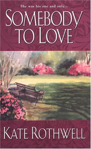 Somebody To Love (Zebra Historical Romance),Used