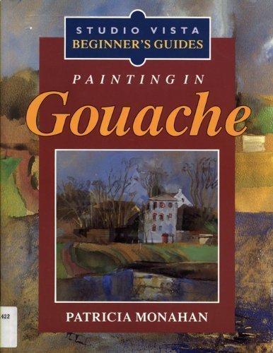 Painting in Gouache (Studio Vista Beginner's Guides),Used