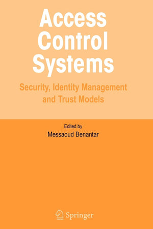 Access Control Systems: Security, Identity Management and Trust Models,Used