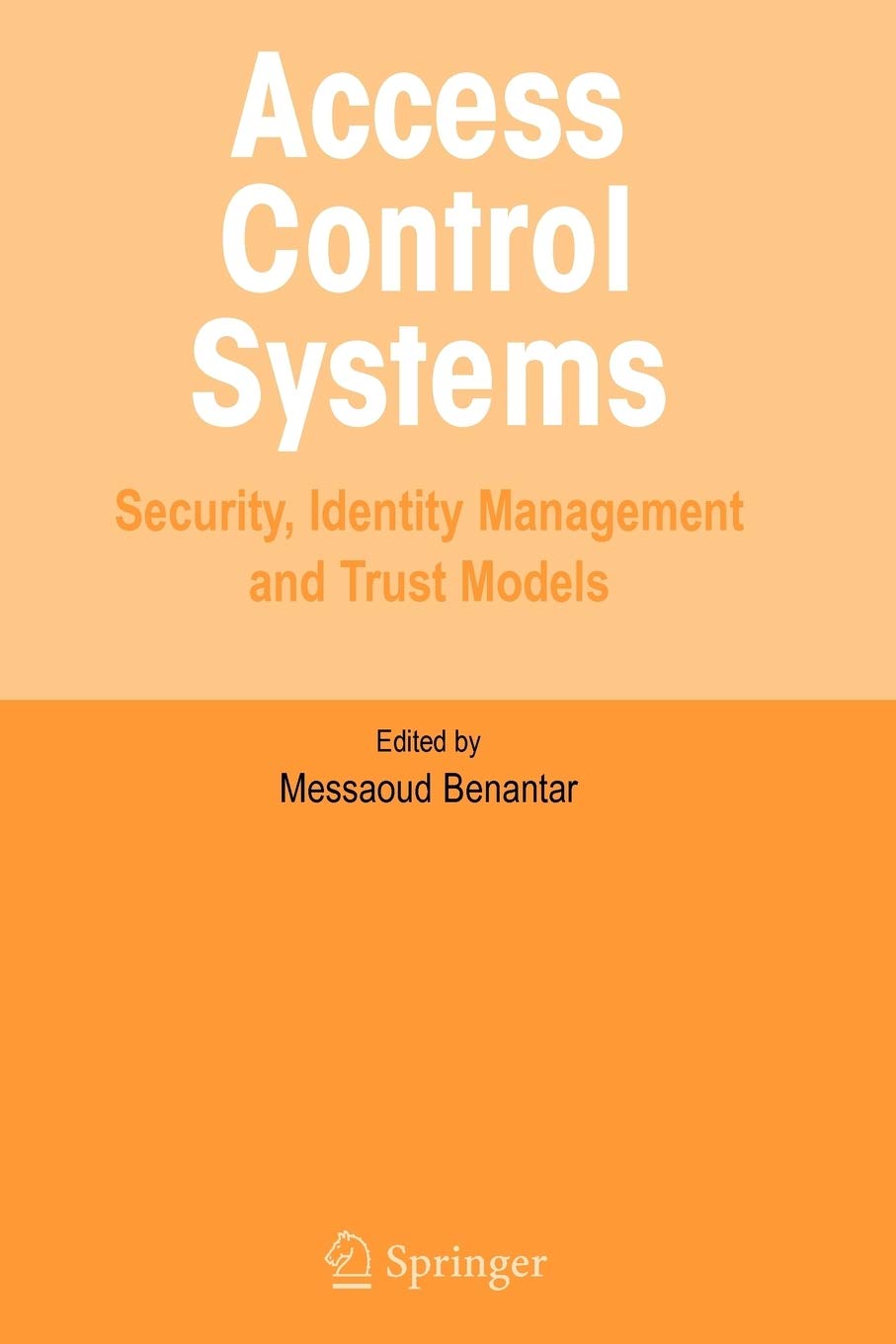 Access Control Systems: Security, Identity Management and Trust Models,Used
