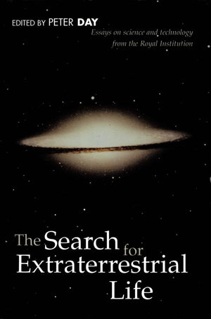 The Search for Extraterrestrial Life: Essays on Science and Technology (Proceedings of the Royal Institution),Used