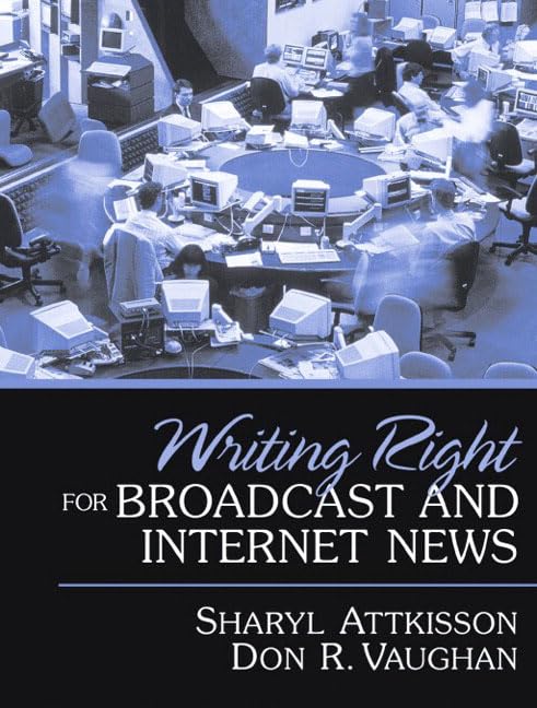 Writing Right for Broadcast and Internet News,Used