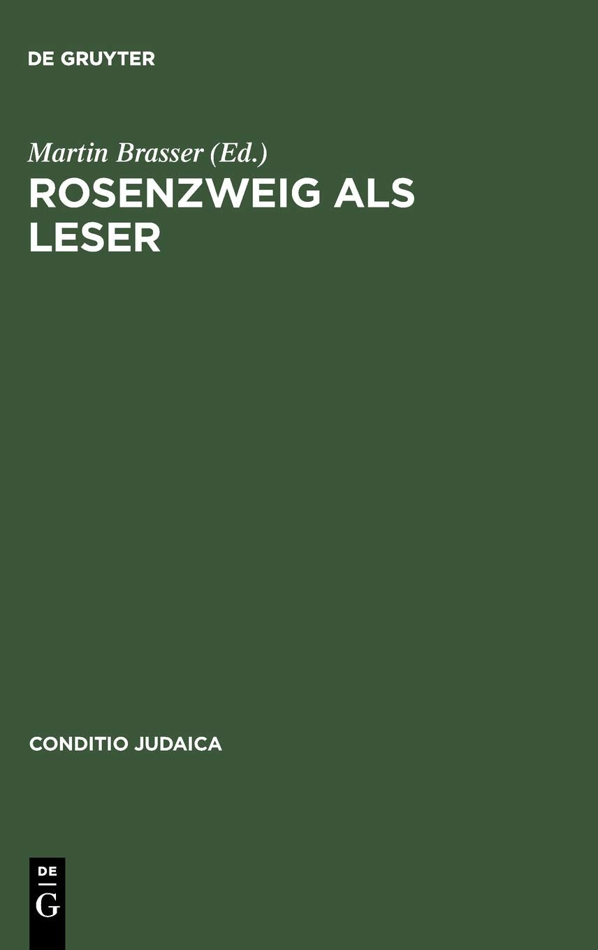 Rosenzweig als Leser: Kontextuelle Kommentare zum Stern der Erlsung (Conditio Judaica, 44) (German Edition),Used
