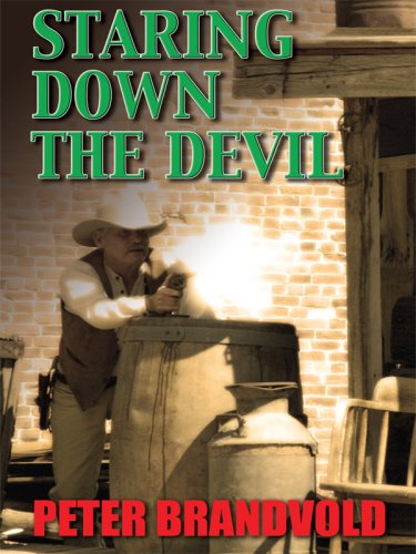 Staring Down the Devil (Wheeler Large Print Western),Used
