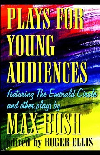Plays for Young Audiences : An Anthology of Selected Plays for Young Audiences,Used