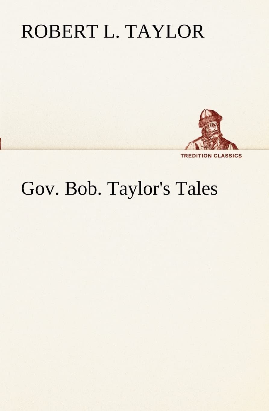 Gov. Bob. Taylor's Tales,Used