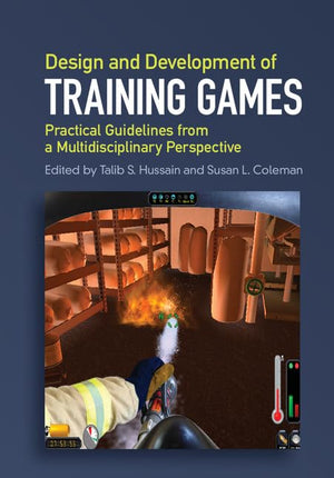 Design and Development of Training Games: Practical Guidelines from a Multidisciplinary Perspective,Used