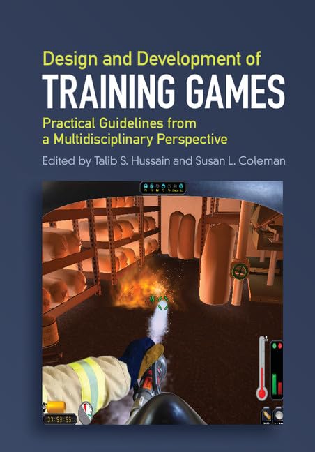Design and Development of Training Games: Practical Guidelines from a Multidisciplinary Perspective,Used