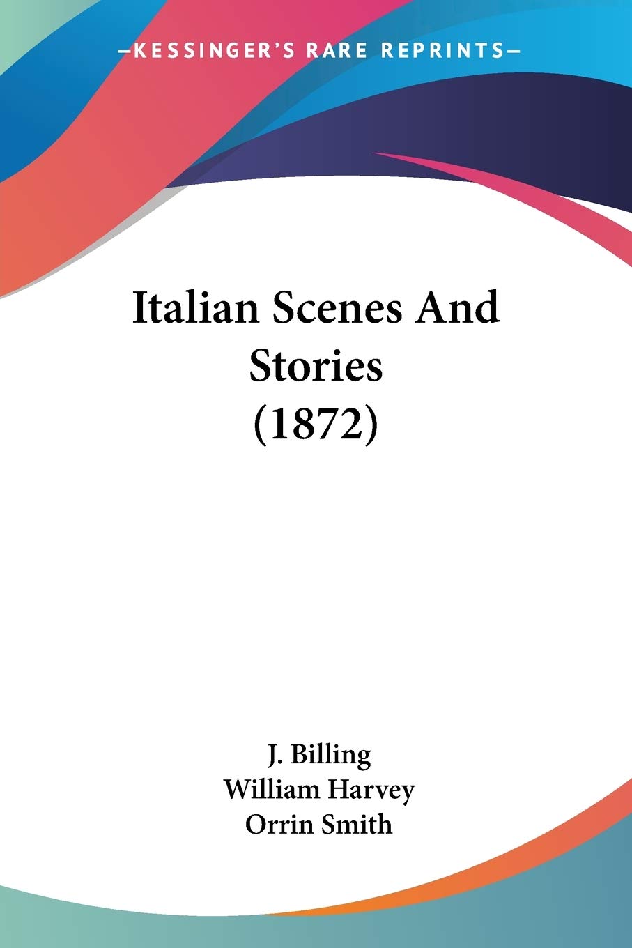 Italian Scenes And Stories (1872),Used