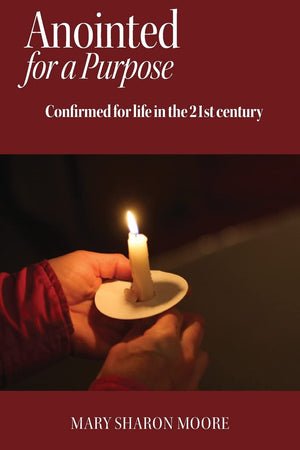 Anointed For A Purpose: Confirmed For Life In The 21St Century,Used