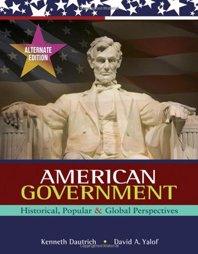 American Government: Historical, Popular, and Global Perspectives, Alternate Edition,Used