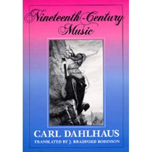 Nineteenthcentury Music (Volume 5) (California Studies In 19Thcentury Music),New