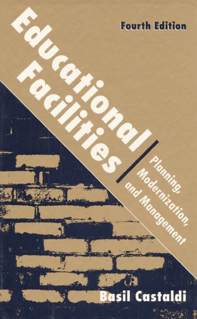 Educational Facilities: Planning, Modernization, and Management (4th Edition),Used