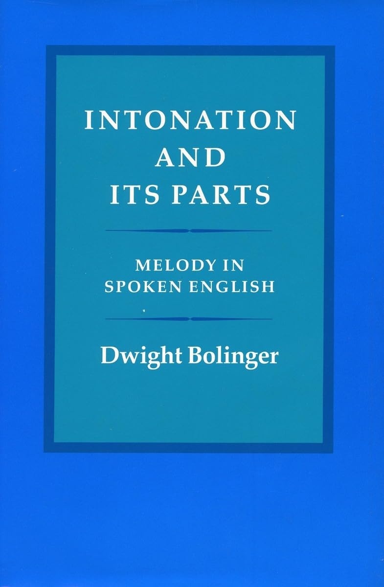 Intonation And Its Parts: Melody In Spoken English,Used