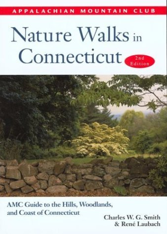 Nature Walks in Connecticut: Amc Guide to the Hills, Woodlands, and Coast of Connecticut,Used