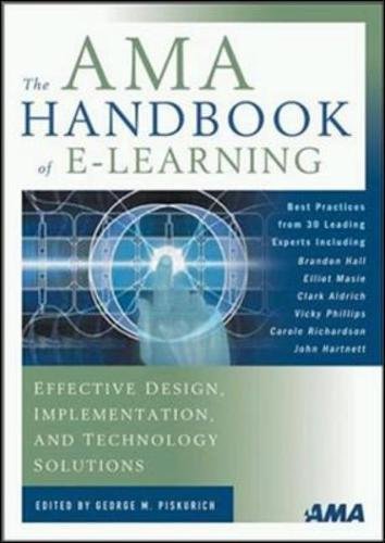 Ama Handbook Of Elearning, The: Effective Design, Implementation, And Technology Solutions,Used