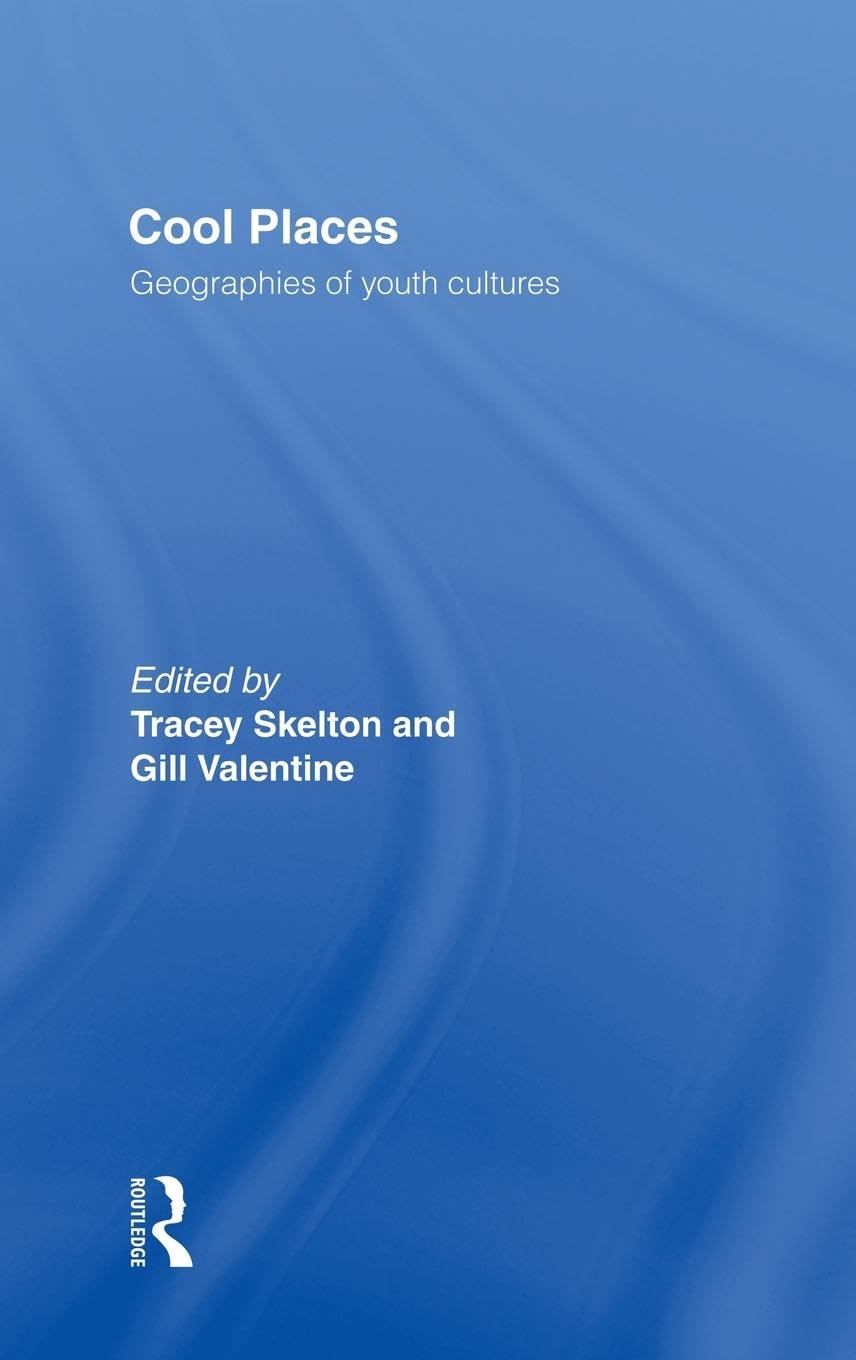 Cool Places: Geographies of Youth Cultures,Used