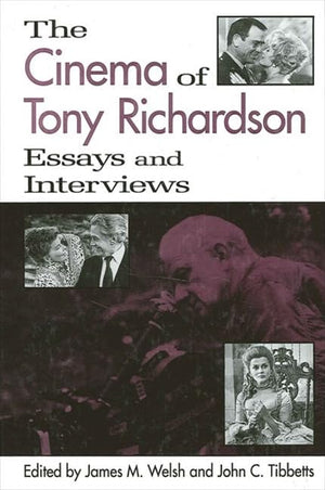 The Cinema Of Tony Richardson: Essays And Interviews (Suny Series, Cultural Studies In Cinema/Video),New