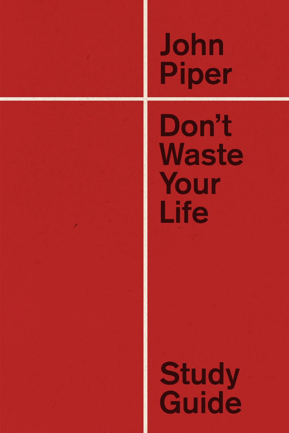 Don't Waste Your Life Study Guide (Redesign),Used