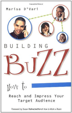 Building Buzz: How To Reach And Impress Your Target Audience,Used