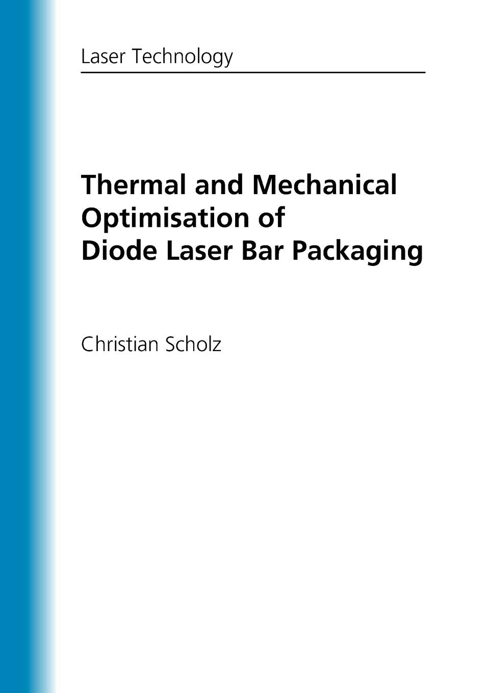Thermal and Mechanical Optimisation of Diode Laser Bar Packaging,Used