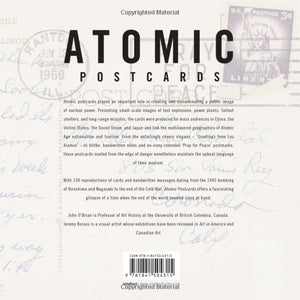 Atomic Postcards: Radioactive Messages from the Cold War,Used