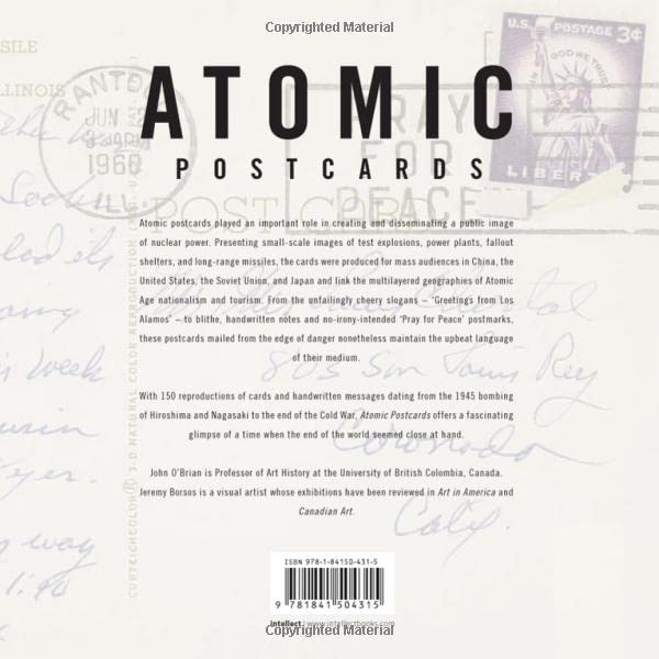 Atomic Postcards: Radioactive Messages from the Cold War,Used