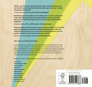 Creative Block: Get Unstuck, Discover New Ideas. Advice & Projects From 50 Successful Artists